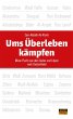Ums Überleben kämpfen (eBook, ePUB) - Bild 1