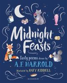 Midnight Feasts: Tasty poems chosen by A.F. Harrold (eBook, ePUB)