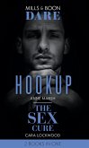 Hookup / The Sex Cure: Hookup / The Sex Cure (Mills & Boon Dare) (eBook, ePUB) Hookup / The Sex Cure: Hookup / The Sex Cure (Mills & Boon Dare) (eBook, ePUB)