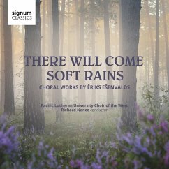 There Will Come Soft Rains - Nance/The Pacific Lutheran University Choir