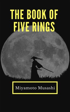 The Book of Five Rings (eBook, ePUB) - Miyamoto, Musashi