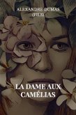 La Dame aux Camélias (eBook, ePUB) La Dame aux Camélias (eBook, ePUB)