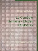La Comédie Humaine - Etudes de Moeurs (eBook, ePUB)