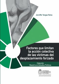 Cover Factores que limitan la acción colectiva de las víctimas del desplazamiento forzado (eBook, ePUB)