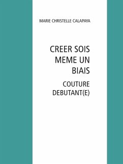 CREER SOIS MEME UN BIAIS (eBook, ePUB)