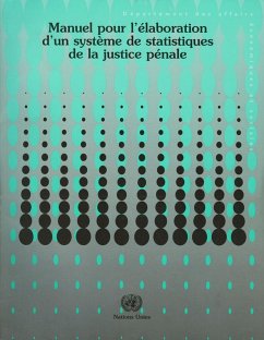 Manuel pour l'Elaboration d'un Système de Statistiques de la Justice Pénale (eBook, PDF)