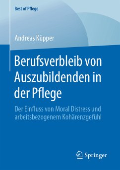 Berufsverbleib von Auszubildenden in der Pflege (eBook, PDF) - Küpper, Andreas