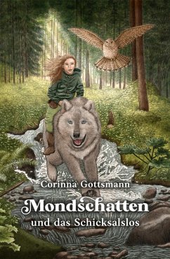 Mondschatten und das Schicksalslos (eBook, ePUB) - Gottsmann, Corinna