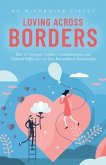 Loving Across Borders (eBook, ePUB)