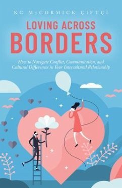 Loving Across Borders (eBook, ePUB) - Çiftçi, KC McCormick