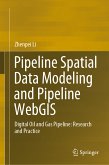 Pipeline Spatial Data Modeling and Pipeline WebGIS (eBook, PDF)