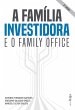A família investidora e o family... - Bild 1