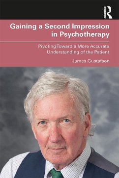 Gaining a Second Impression in Psychotherapy (eBook, ePUB) - Gustafson, James