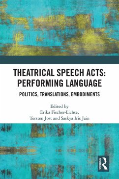 Cover Theatrical Speech Acts: Performing Language (eBook, ePUB)