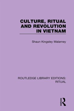 Culture, Ritual and Revolution in Vietnam (eBook, PDF) - Kingsley Malarney, Shaun