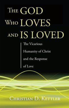The God Who Loves and Is Loved (eBook, ePUB)