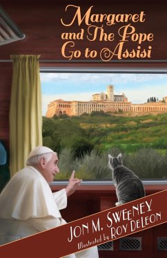 Margaret and the Pope Go to Assisi (eBook, ePUB) - Sweeney, Jon M.