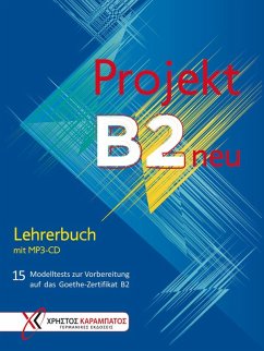 Projekt B2 neu - Lehrerbuch mit MP3-CD - Glotz-Kastanis, Jo; Kaltsas, Petra; Tokmakidou, Stella; Vosswinkel, Annette