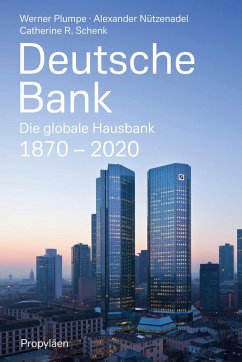 Deutsche Bank - Plumpe, Werner;Nützenadel, Alexander;Schenk, Catherine R.