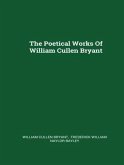 The Complete Poetical Works of William Cullen Bryant (eBook, ePUB)