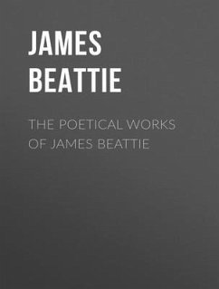 The Complete Poetical Works of James Beattie (eBook, ePUB) - Beattie, James