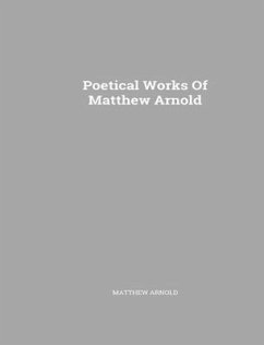 The Complete Poetical Works of Matthew Arnold (eBook, ePUB) - Arnold, Matthew