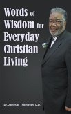 Words of Wisdom for Everyday Christian Living (eBook, ePUB)