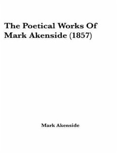 The Complete Poetical Works of Mark Akenside (eBook, ePUB) - Akenside, Mark