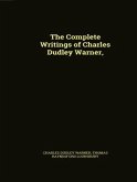 The Complete Works of Charles Dudley Warner (eBook, ePUB)