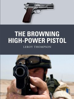 The Browning High-Power Pistol (eBook, ePUB) - Thompson, Leroy