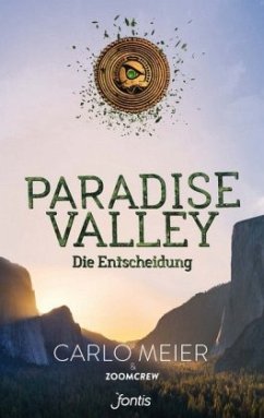 Paradise Valley: Die Entscheidung - Meier, Carlo;ZoomCrew