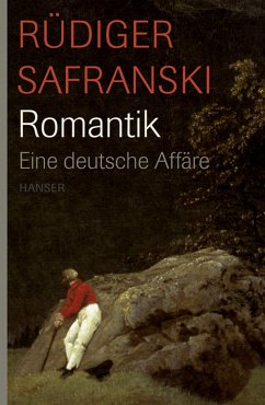 Romantik (eBook, ePUB) - Safranski, Rüdiger