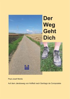 Der Weg Geht Dich - Moritz, Paul-Josef