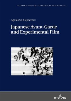 Japanese Avant-Garde and Experimental Film - Kiejziewicz, Agnieszka