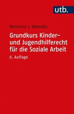 Grundkurs Kinder- und Jugendhilferecht für die Soziale Arbeit - Wabnitz, Reinhard J.