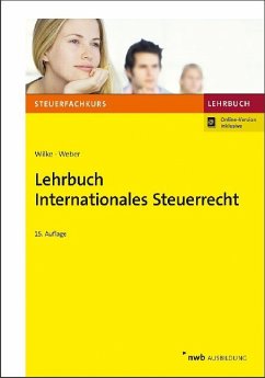 Lehrbuch Internationales Steuerrecht - Wilke, Kay-Michael;Weber, Jörg-Andreas
