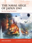 The Naval Siege of Japan 1945 (eBook, ePUB)