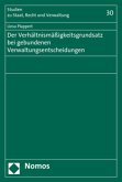 Der Verhältnismäßigkeitsgrundsatz bei gebundenen Verwaltungsentscheidungen