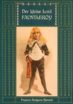 Der kleine Lord Fauntleroy: Mit den Illustrationen von Reginald Birch