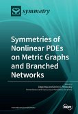 Symmetries of Nonlinear PDEs on Metric Graphs and Branched Networks Symmetries of Nonlinear PDEs on Metric Graphs and Branched Networks