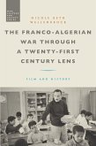 The Franco-Algerian War through a Twenty-First Century Lens (eBook, PDF)