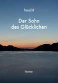 Der Sohn des Glücklichen (eBook, ePUB)