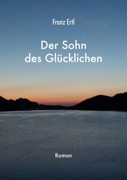 Der Sohn des Glücklichen (eBook, ePUB)