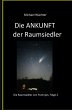 Die ANKUNFT der Raumsiedler (eBook,... - Bild 1