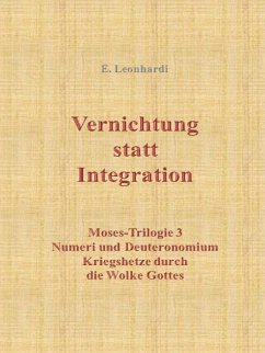 Vernichtung statt Integration (eBook, ePUB) - Leonhardi, Erwin