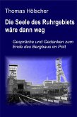 Die Seele des Ruhrgebiets wäre dann weg (eBook, ePUB)