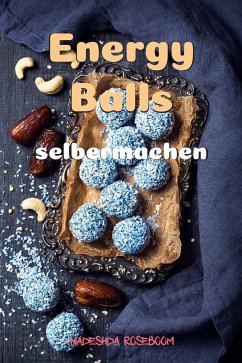 Energy Balls (eBook, ePUB) - Roseboom, Nadeshda