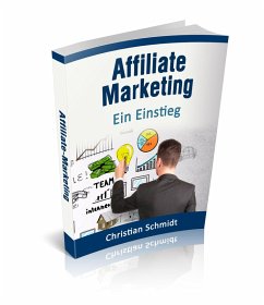 Affiliate-Marketing (eBook, ePUB) - Schmidt, Christian
