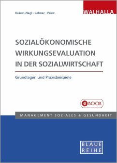 Sozialökonomische Wirkungsevaluation in der Sozialwirtschaft (eBook, PDF) - Kränzl-Nagl, Renate; Lehner, Markus; Prinz, Thomas