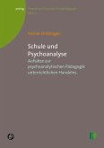 Schule und Psychoanalyse (eBook, PDF)